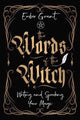 Book cover of: Words of the Witch. By: Ember Grant