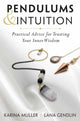 Book cover of: Pendulums & Intuition. By: Lana Gendlin