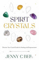 Book cover of: Spirit Crystals. By: Jenny C. Bell