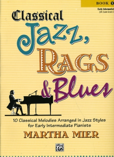Book cover of: Classical Jazz, Rags & Blues 1