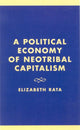 Book cover of: Political Economy of Neotribal Capitalism. By: Elizabeth Rata