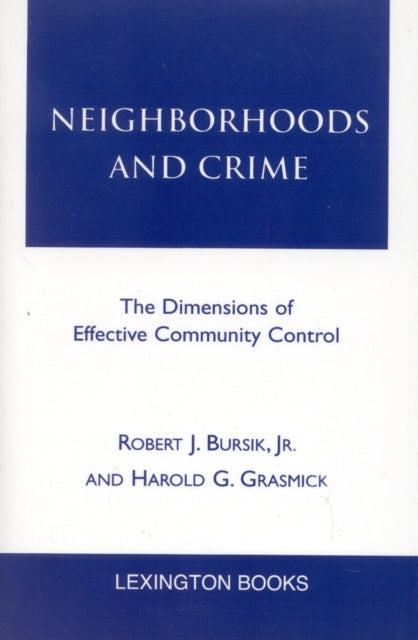 Book cover of: Neighborhoods and Crime. By: Robert J. Bursik