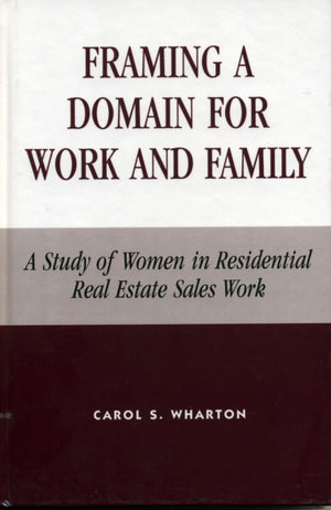 Framing a Domain for Work and Family