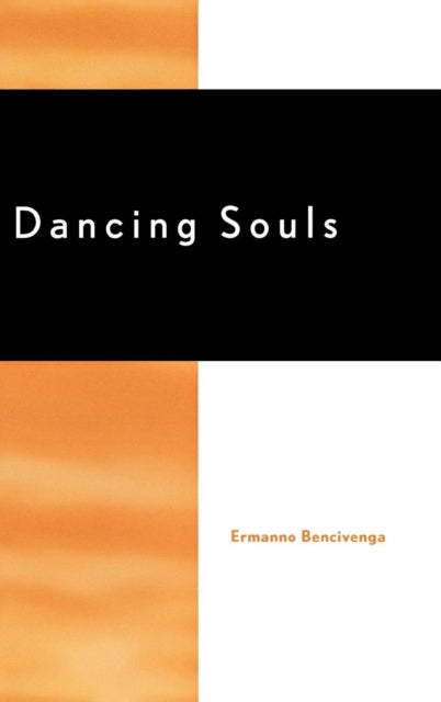 Book cover of: Dancing Souls. By: Ermanno Bencivenga