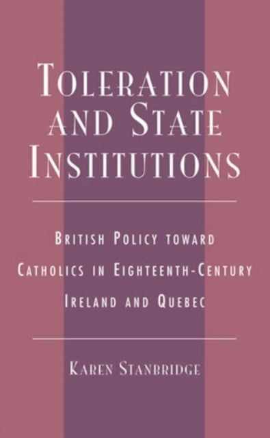 Book cover of: Toleration and State Institutions. By: Karen Stanbridge