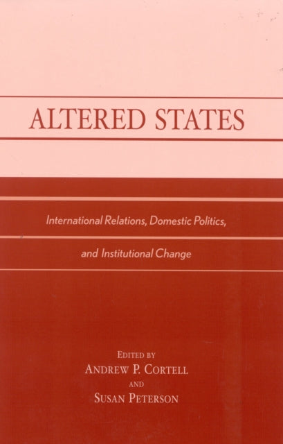 Book cover of: Altered States. By: Andrew P. Cortell