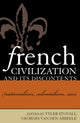 Book cover of: French Civilization and Its Discontents. By: Tyler Stovall