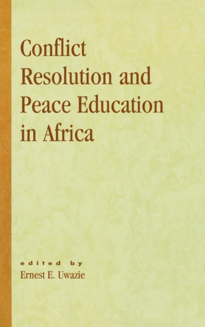 Book cover of: Conflict Resolution and Peace Education in Africa