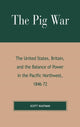 Book cover of: Pig War. By: Scott Kaufman