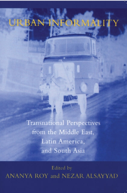 Book cover of: Urban Informality. By: Nezar AlSayyad