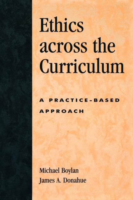 Book cover of: Ethics across the Curriculum. By: Michael Boylan