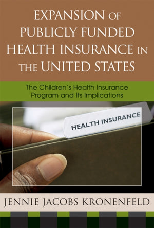 Expansion of Publicly Funded Health Insurance in the United States