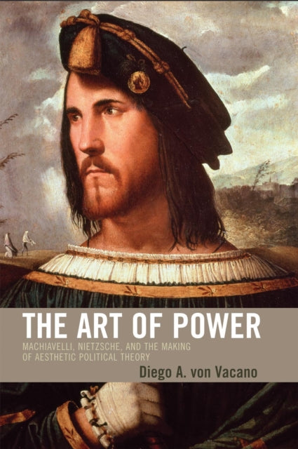 Book cover of: Art of Power. By: Diego A. von Vacano, Diego A. Von Vacano