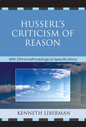 Husserl's Criticism of Reason