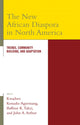 Book cover of: New African Diaspora in North America. By: Konadu-Agyemang Kwadwo