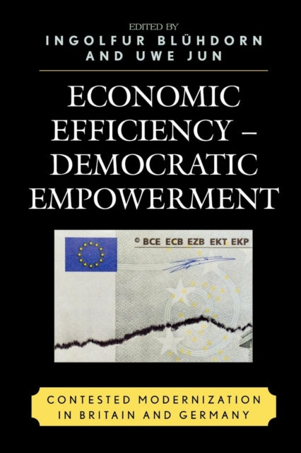 Book cover of: Economic Efficiency, Democratic Empowerment. By: Uwe Jun