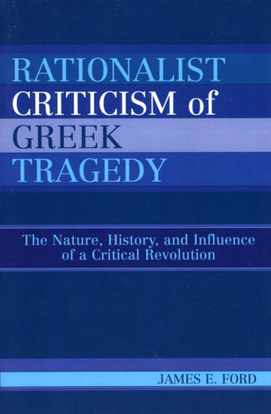 Rationalist Criticism of Greek Tragedy
