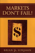 Markets Don't Fail!