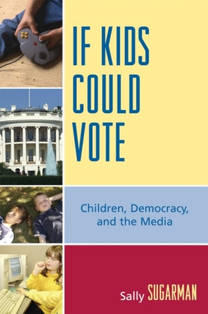 If Kids Could Vote