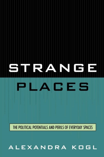 Book cover of: Strange Places. By: Kogl Alexandra, Alexandra Kogl