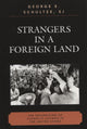 Book cover of: Strangers in a Foreign Land. By: George Schultze, George E. Schultze