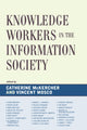 Book cover of: Knowledge Workers in the Information Society