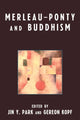 Book cover of: Merleau-Ponty and Buddhism
