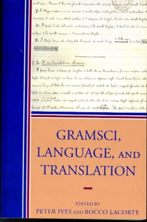 Gramsci, Language, and Translation