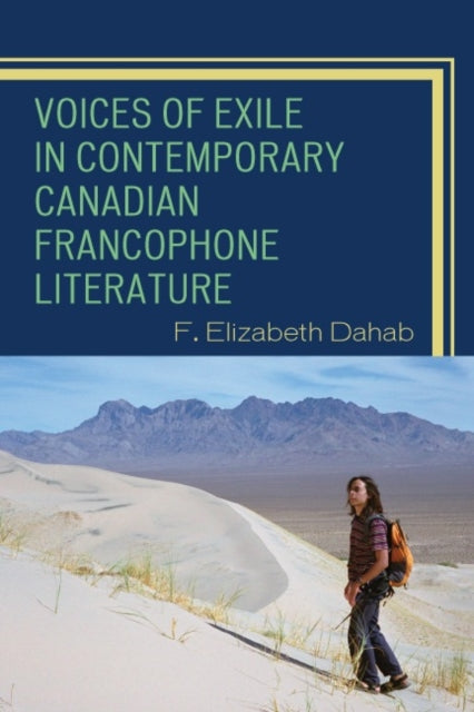 Book cover of: Voices of Exile in Contemporary Canadian Francophone Literature