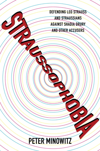 Book cover of: Straussophobia. By: Peter Minowitz