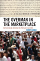 Book cover of: Overman in the Marketplace. By: Ishay Landa