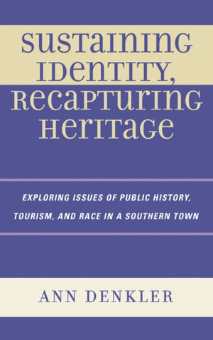 Sustaining Identity, Recapturing Heritage