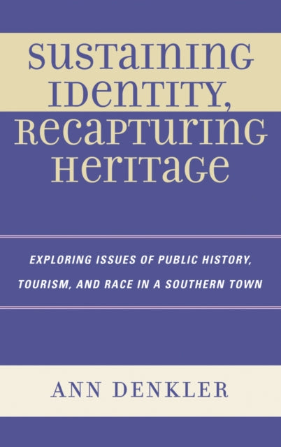 Book cover of: Sustaining Identity, Recapturing Heritage. By: Ann Denkler