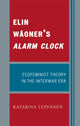 Book cover of: Elin Wagner's Alarm Clock. By: Katarina Leppänen, LeppSnen Katarina