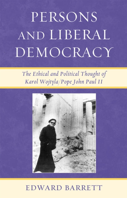 Book cover of: Persons and Liberal Democracy. By: Edward Barrett