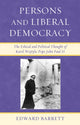 Book cover of: Persons and Liberal Democracy. By: Edward Barrett
