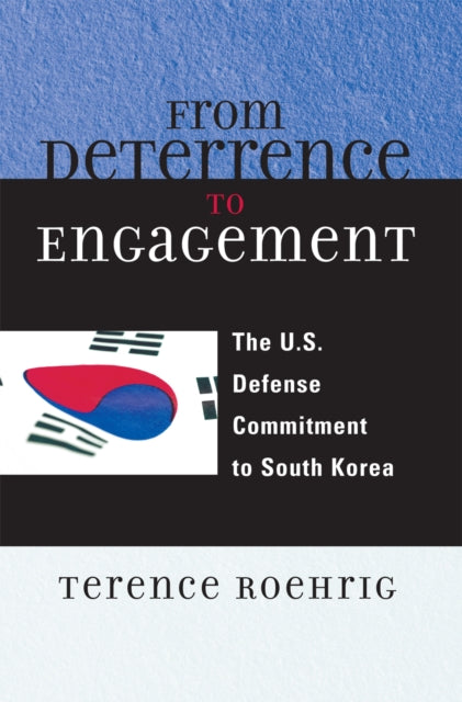 Book cover of: From Deterrence to Engagement. By: Terence Roehrig