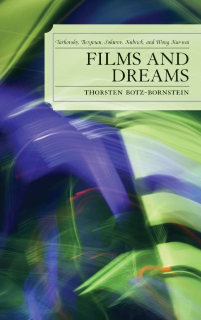Book cover of: Films and Dreams. By: Thorsten Botz-Bornstein
