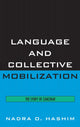 Book cover of: Language and Collective Mobilization. By: Nadra O. Hashim
