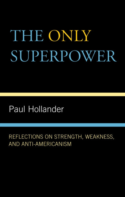 Book cover of: Only Super Power. By: Paul Hollander