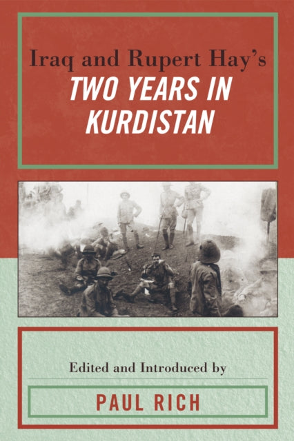Book cover of: Iraq and Rupert Hay's Two Years in Kurdistan. By: Rupert Hay