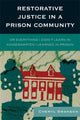 Book cover of: Restorative Justice in a Prison Community. By: Cheryl Swanson