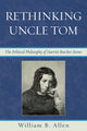 Book cover of: Rethinking Uncle Tom. By: W. B. Allen