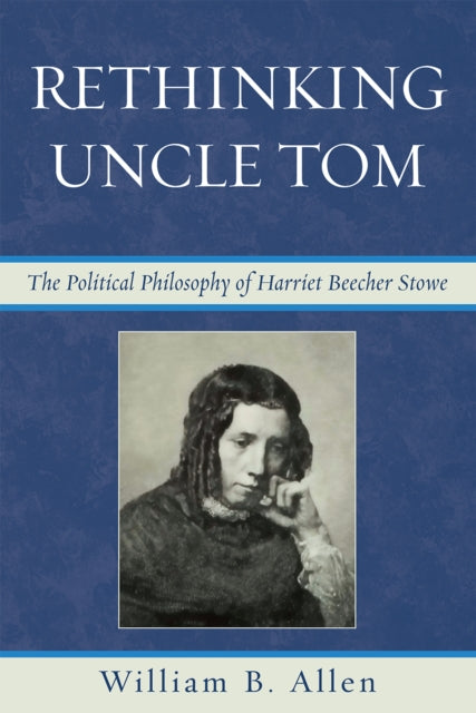 Book cover of: Rethinking Uncle Tom. By: W. B. Allen