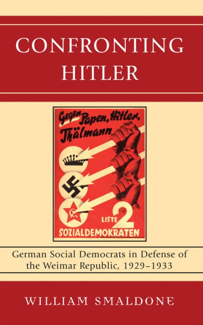 Book cover of: Confronting Hitler. By: William Smaldone