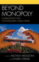 Book cover of: Beyond Monopoly. By: Michela Ardizzoni