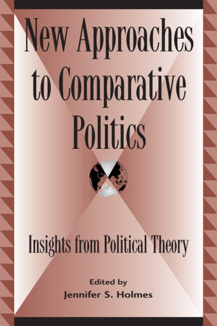Book cover of: New Approaches to Comparative Politics. By: Jennifer S. Holmes