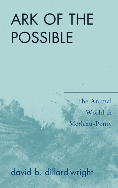 Book cover of: Ark of the Possible. By: David B. Dillard-Wright