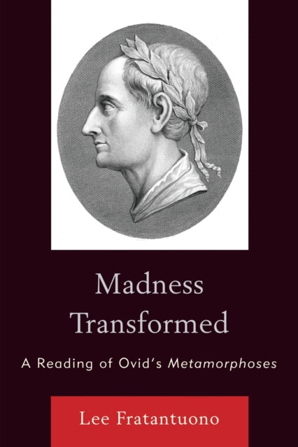 Book cover of: Madness Transformed. By: Lee Fratantuono