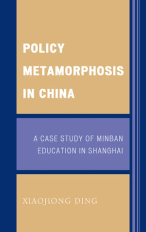 Policy Metamorphosis in China
